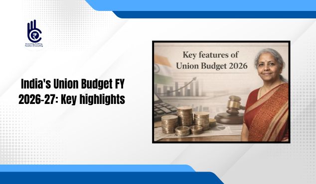 India’s Union Budget FY 2026-27: Key highlights