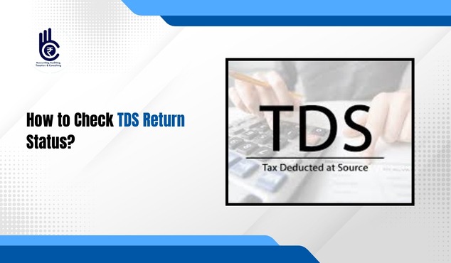 How to Check TDS Return Status?